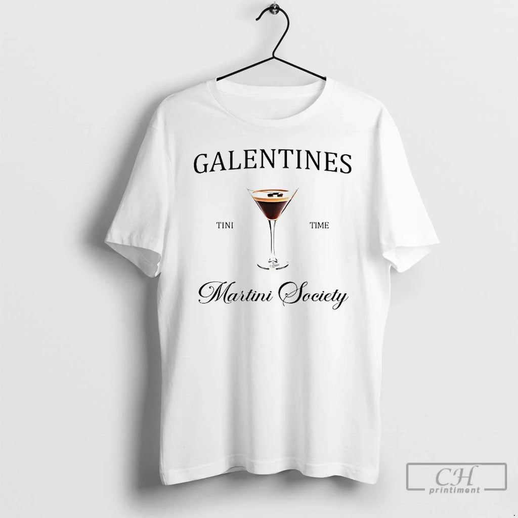 Galentines Tini Time Martini Society T-Shirts, Hoodie, Sweatshirt