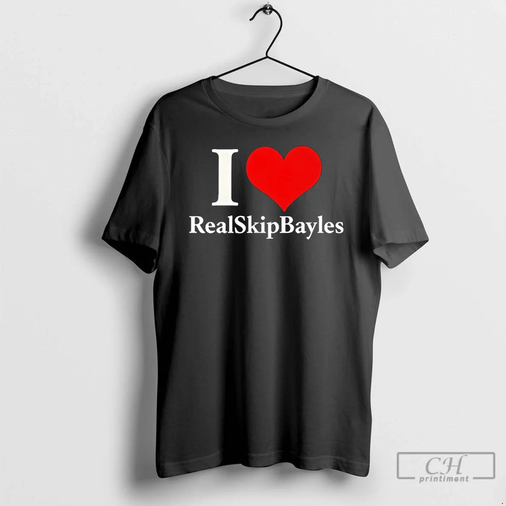 I Love Real Skip Bayless T-Shirts, Hoodie, Sweatshirt