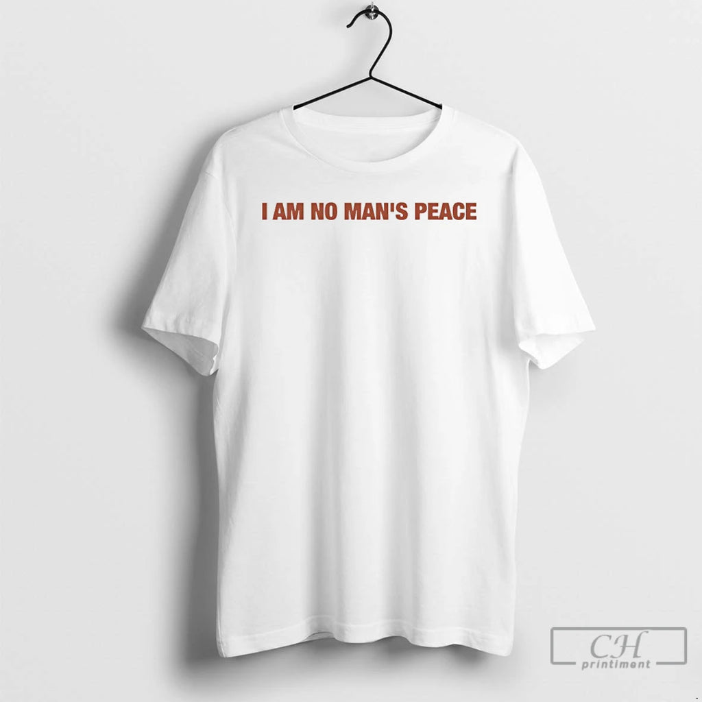 Premium I Am No Mans Peace