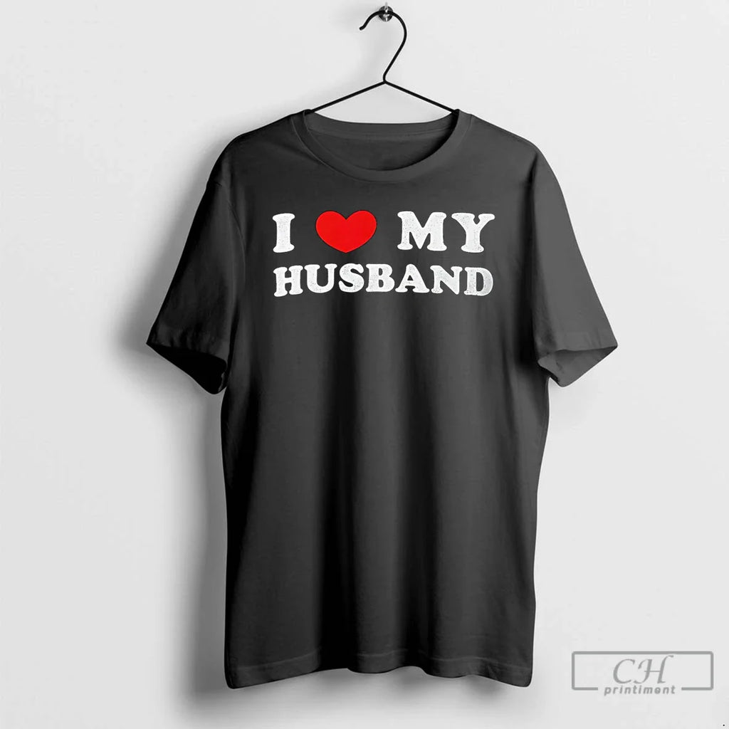 I Love My Husband Heart 2026 T-Shirts, Hoodie, Sweatshirt