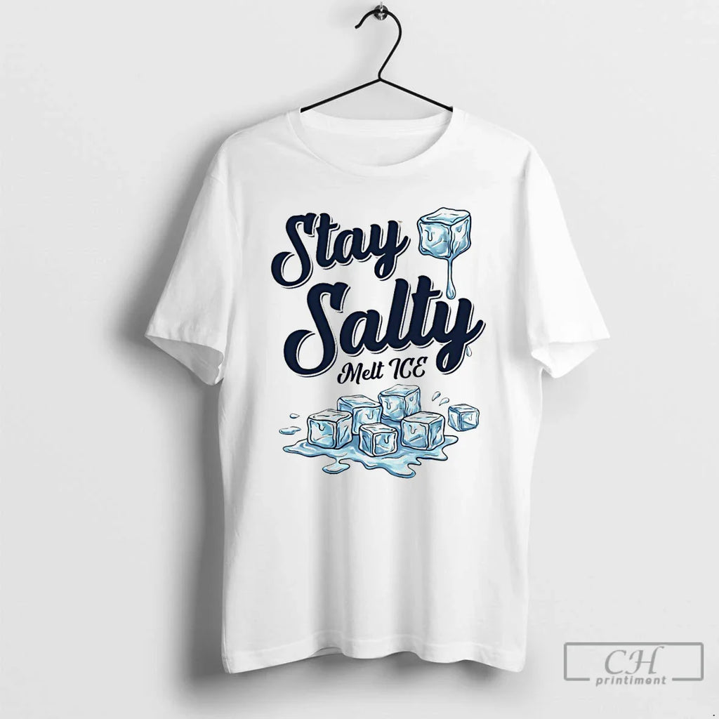 Ice Stay Salty Melt Ice Anti Ice Abolish T-Shirts, Hoodie, Sweatshirt