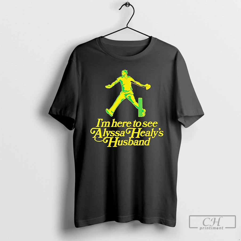 Im Here See Alyssa Healys Husband T-Shirts, Hoodie, Sweatshirt