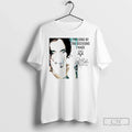 Im Living Decisions I Made T-Shirts, Hoodie, Sweatshirt