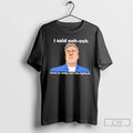 Jon Hamm I Said Ooh Ooh Come Baby Turn Lights Off T-Shirts, Hoodie, Sweatshirt