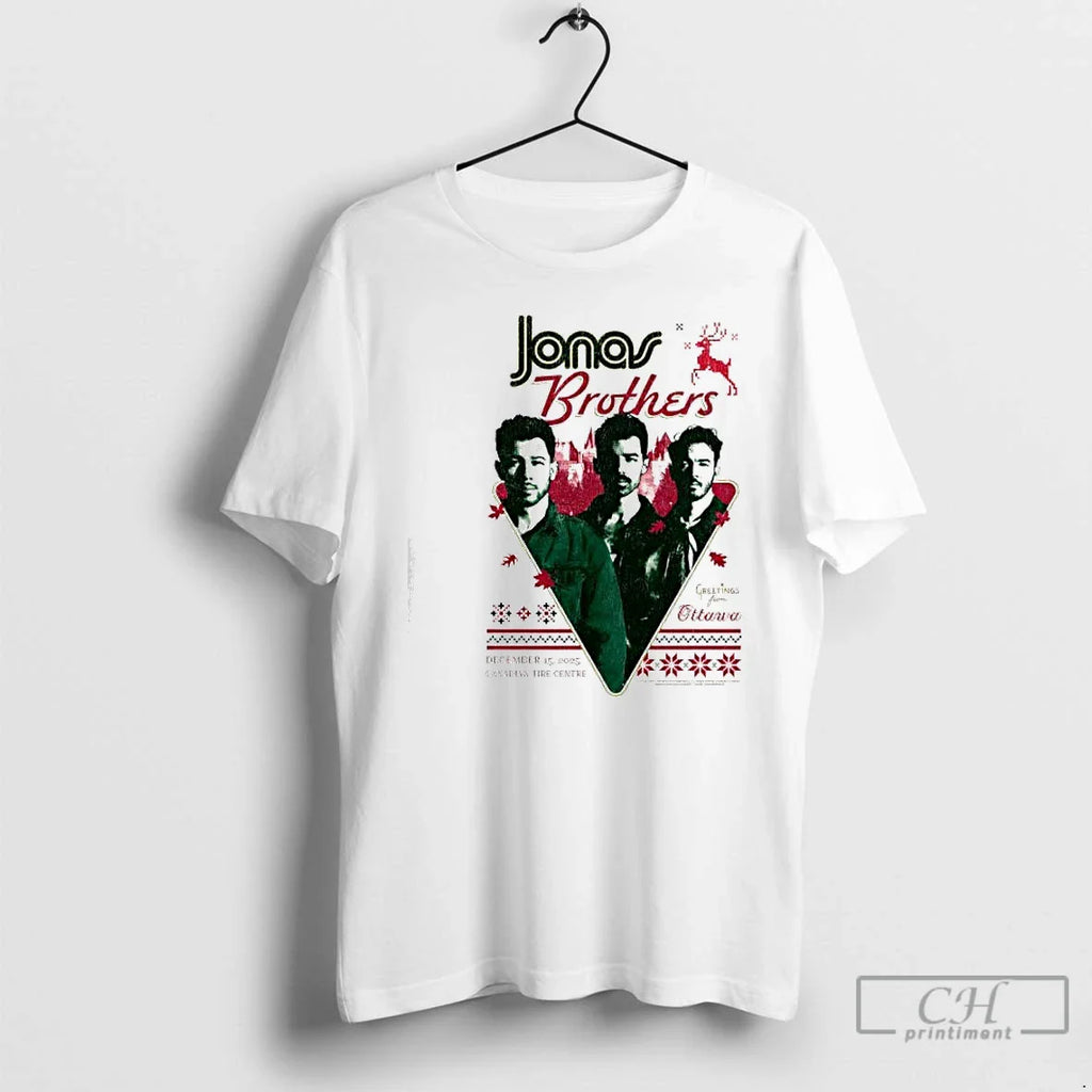 Jonas Brothers Greetings Ottarva December 15th 2025 Canadian Tire Centre T-Shirts, Hoodie, Sweatshirt