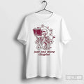 Just One More Chapter Skeleton T-Shirts, Hoodie, Sweatshirt