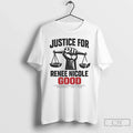 Justice Renee Nicole Good Feminist T-Shirts, Hoodie, Sweatshirt