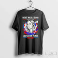 Justice Renee Nicole Good No Ice T-Shirts, Hoodie, Sweatshirt