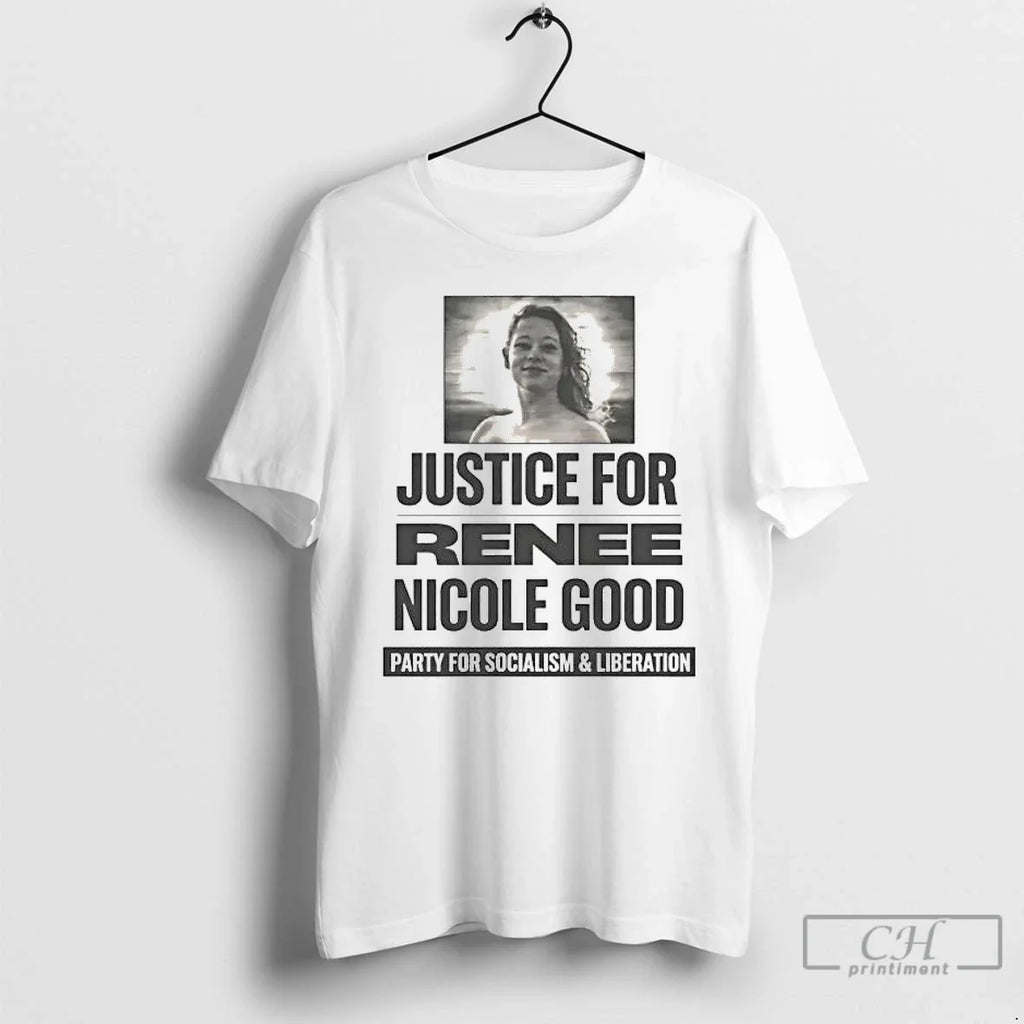 Justice Renee Nicole Good Party Socialism Liberation T-Shirts, Hoodie, Sweatshirt