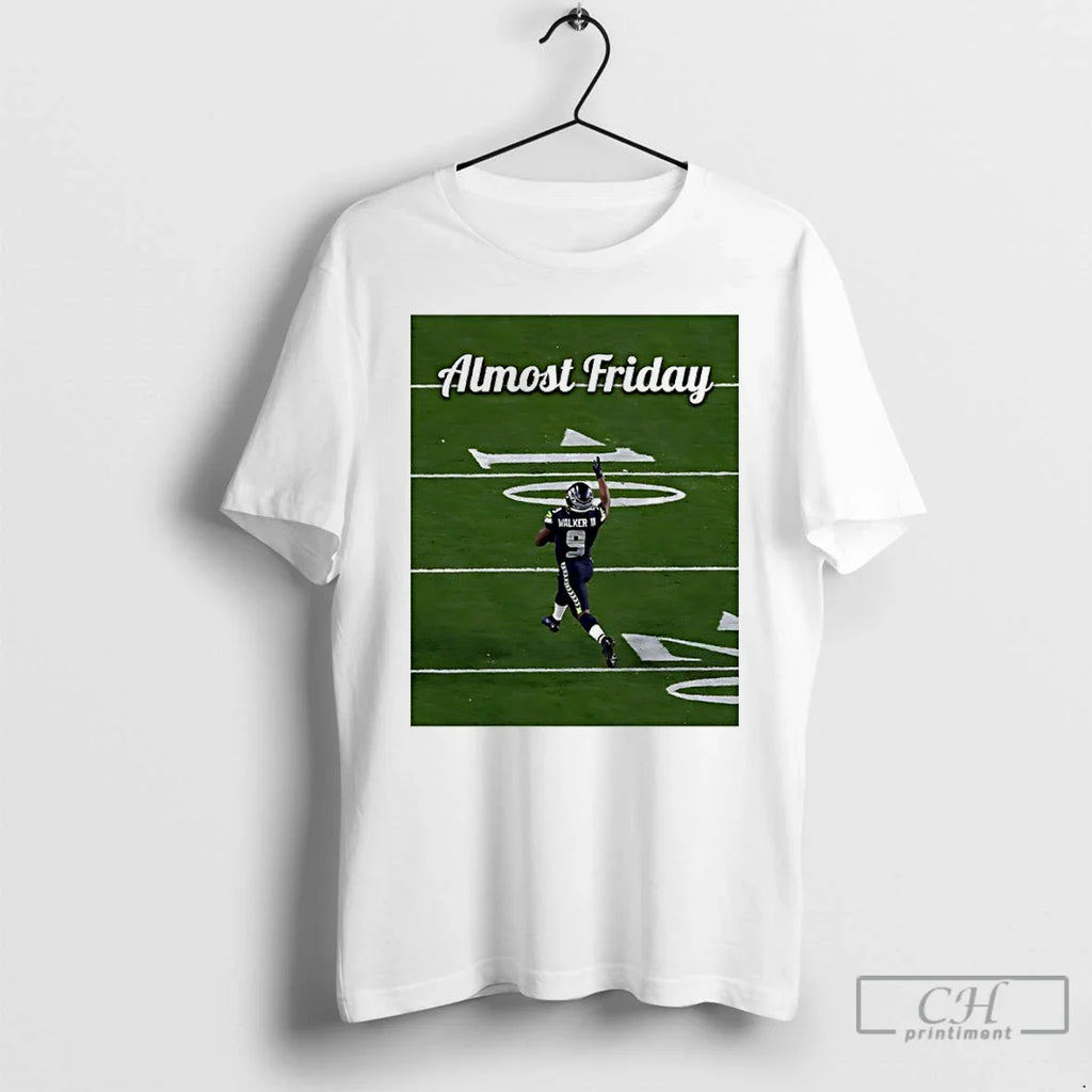 Kenneth Walker Iii Seahawks Td Almost Friday T-Shirts, Hoodie, Sweatshirt