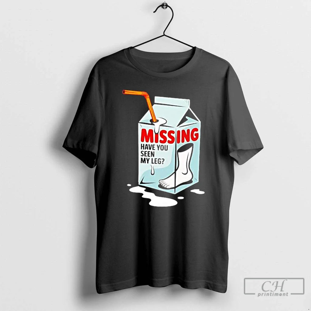 Limb Loss Missing Have You Seen My Leg T-Shirts, Hoodie, Sweatshirt