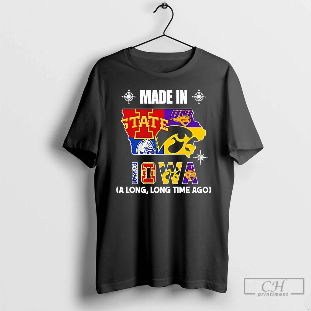 Made Iowa Long Long Time Ago State T-Shirts, Hoodie, Sweatshirt