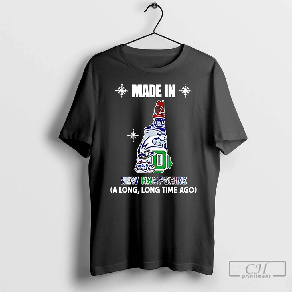 Made New Hampshire Long Long Time Ago State T-Shirts, Hoodie, Sweatshirt