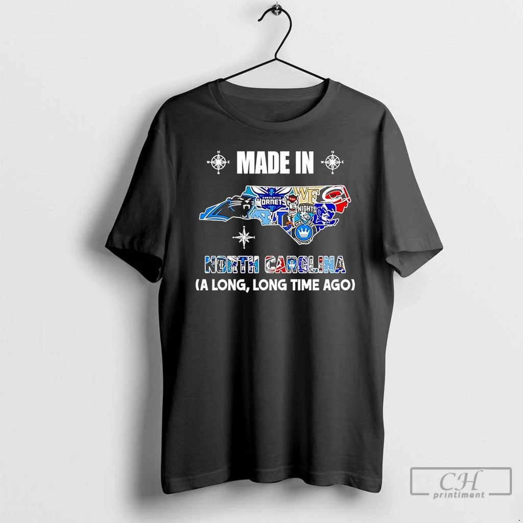 Made North Carolina Long Long Time Ago State T-Shirts, Hoodie, Sweatshirt