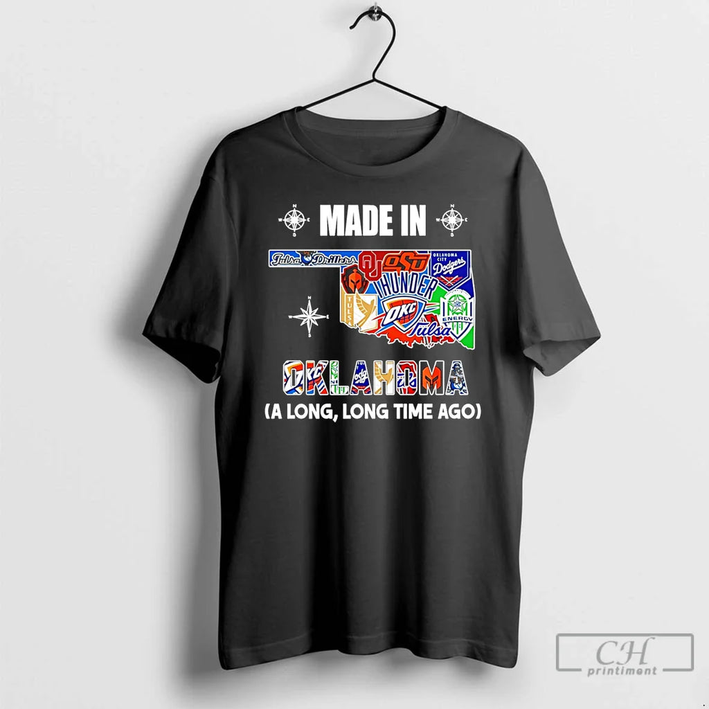 Made Oklahoma Long Long Time Ago State T-Shirts, Hoodie, Sweatshirt