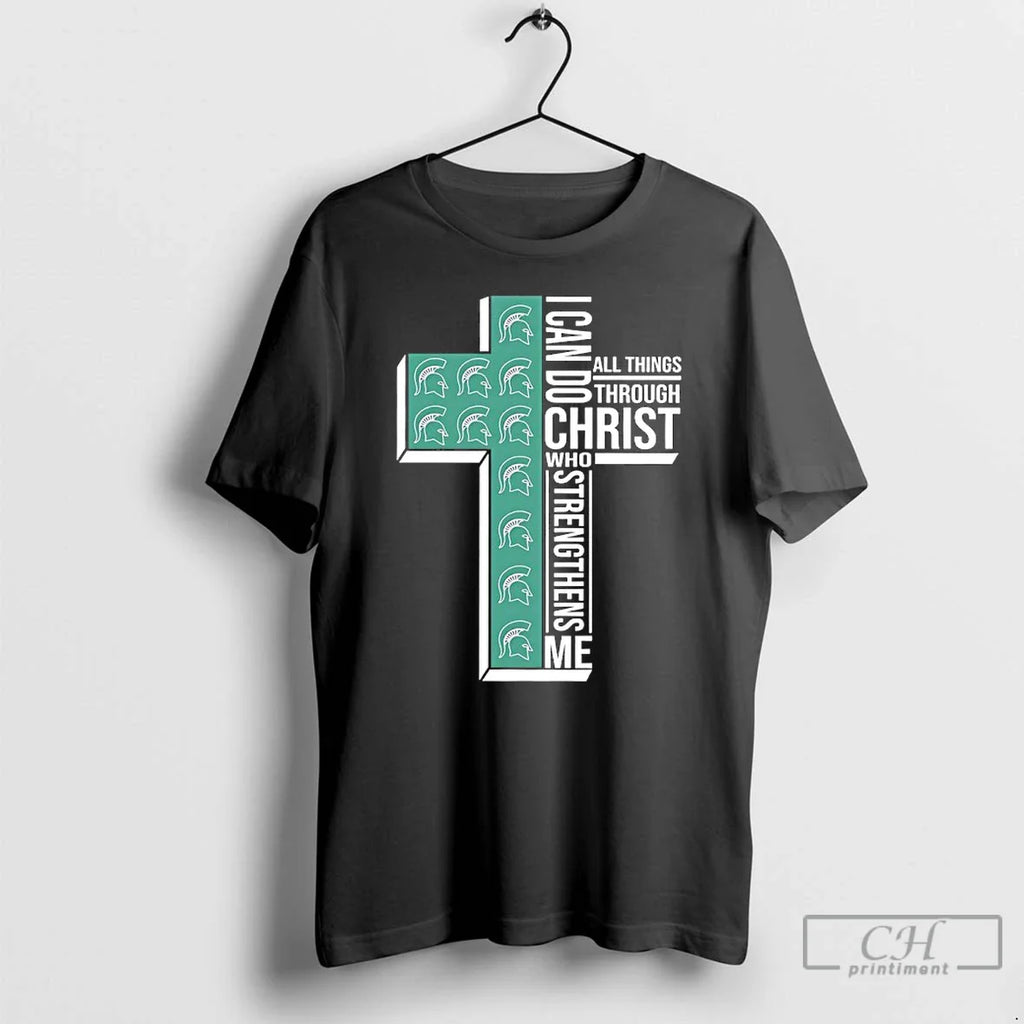 Michigan State Spartans Basketball I Can All Things Do Through Christ Who Strengthens T-Shirts, Hoodie, Sweatshirt