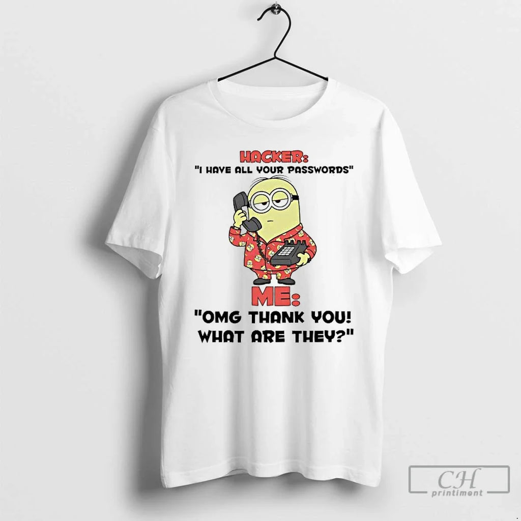 Minions Hacker I Have All Your Passwords Me T-Shirts, Hoodie, Sweatshirt