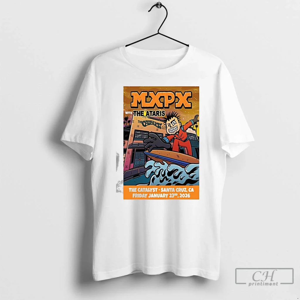 Mxpx Catalyst Santa Cruz Ca January 23 2026 T-Shirts, Hoodie, Sweatshirt