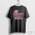 My President Will Steal Your President Patriotic T-Shirts, Hoodie, Sweatshirt