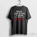 Never Stand Between Woman Her Dr Pepper T-Shirts, Hoodie, Sweatshirt