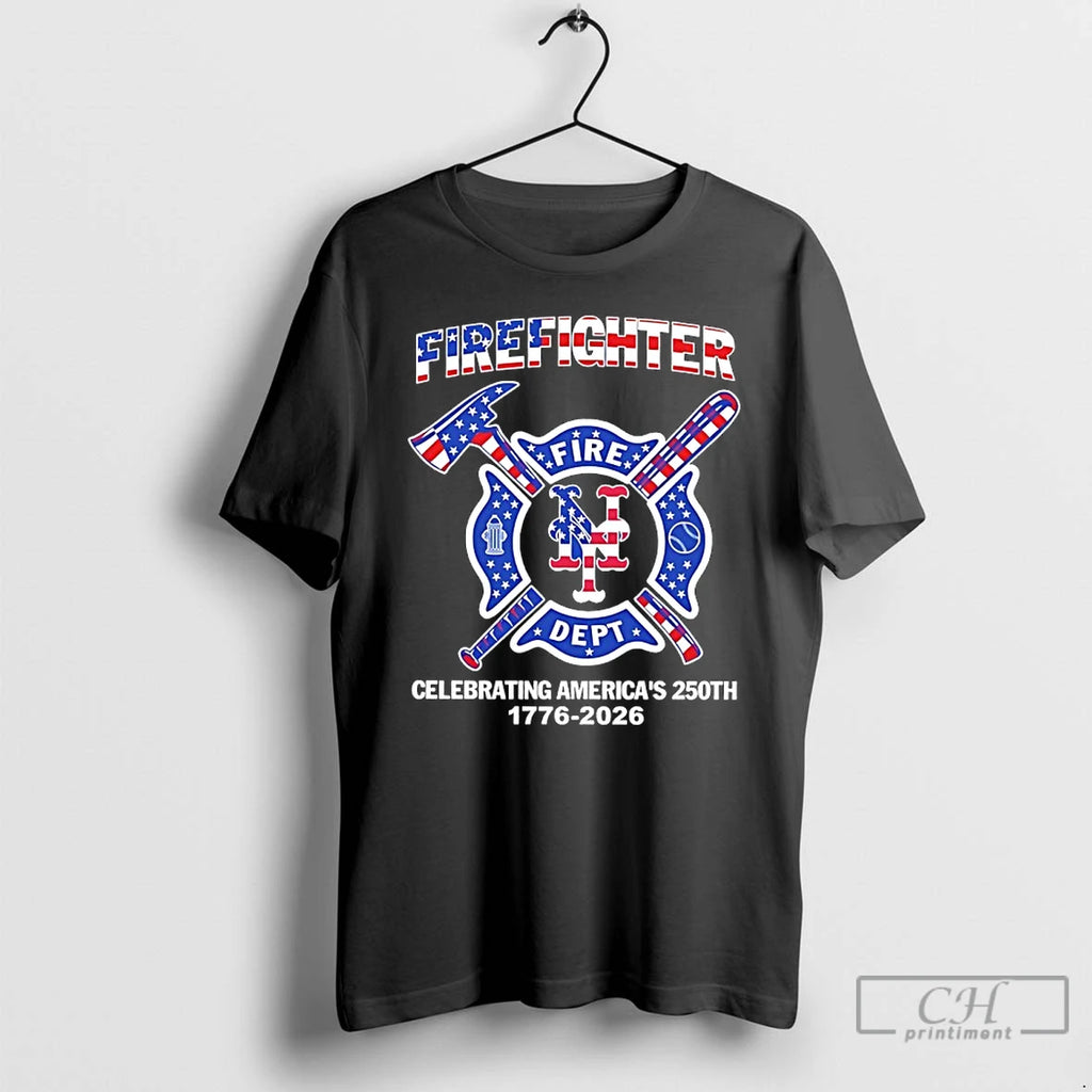 Premium New York Mets Firefighter 250th 1776 2026 Fire Dept Celebrating Americas T Shirts Sweater