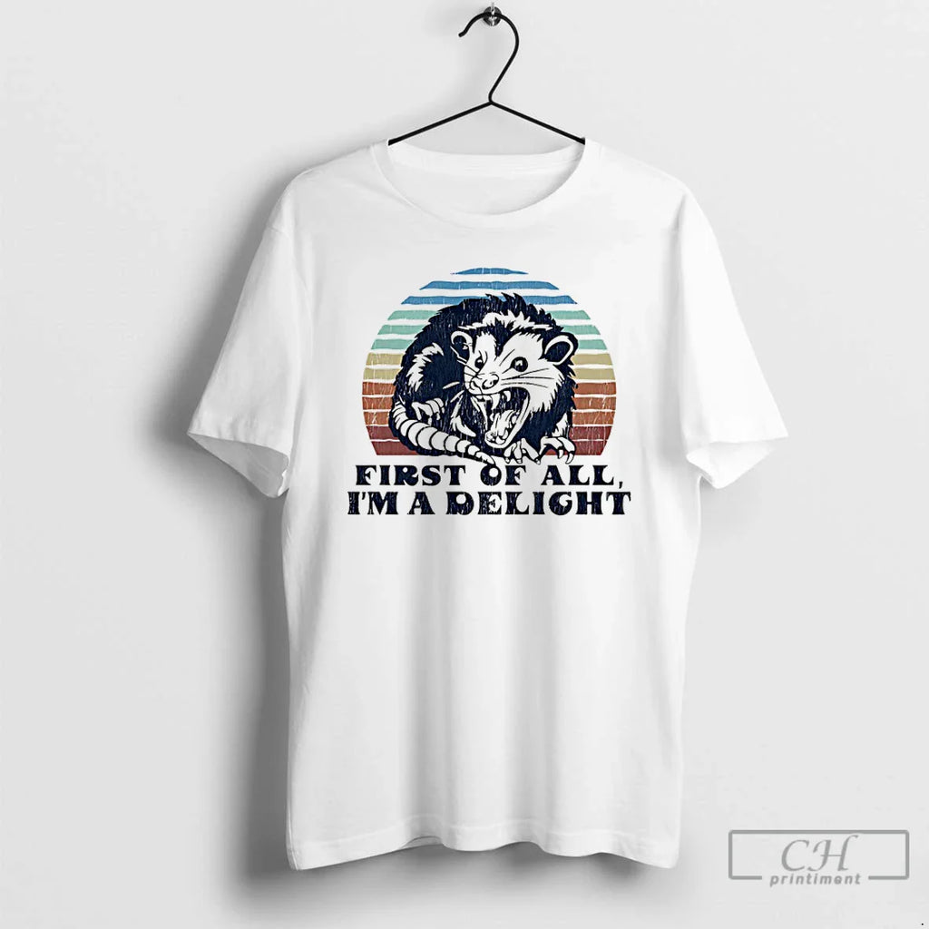 Possum First All Im Delight Vintage T-Shirts, Hoodie, Sweatshirt