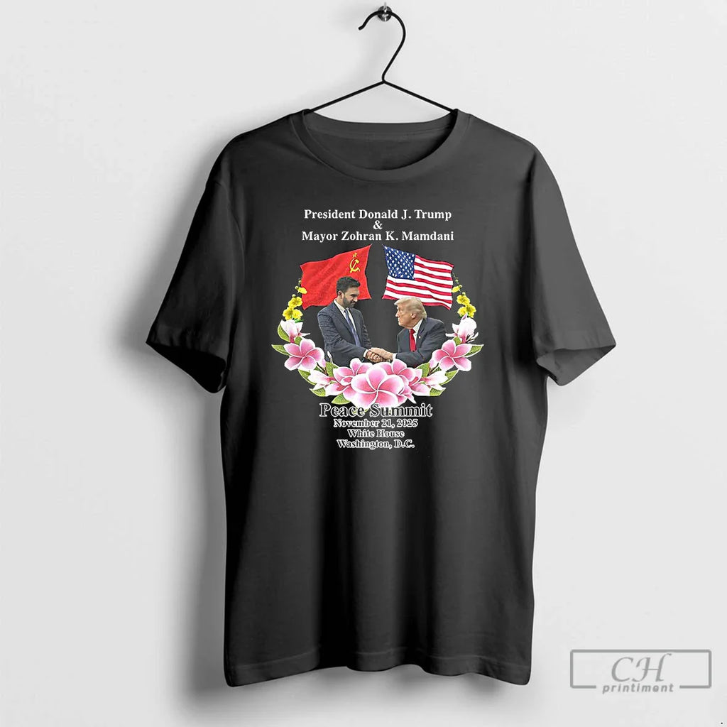President Donald Trump Mayor Zohran Mamdani Peace Summit 2025 T-Shirts, Hoodie, Sweatshirt