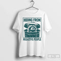 Raccoon Hiding Negative People T-Shirts, Hoodie, Sweatshirt