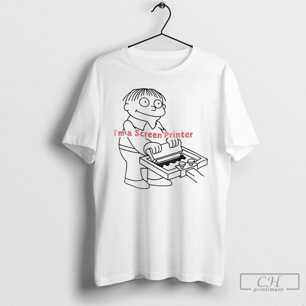 Premium Ralph Wiggum Im A Screen Printer