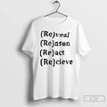 Re Rveal Reason React Recieve T-Shirts, Hoodie, Sweatshirt