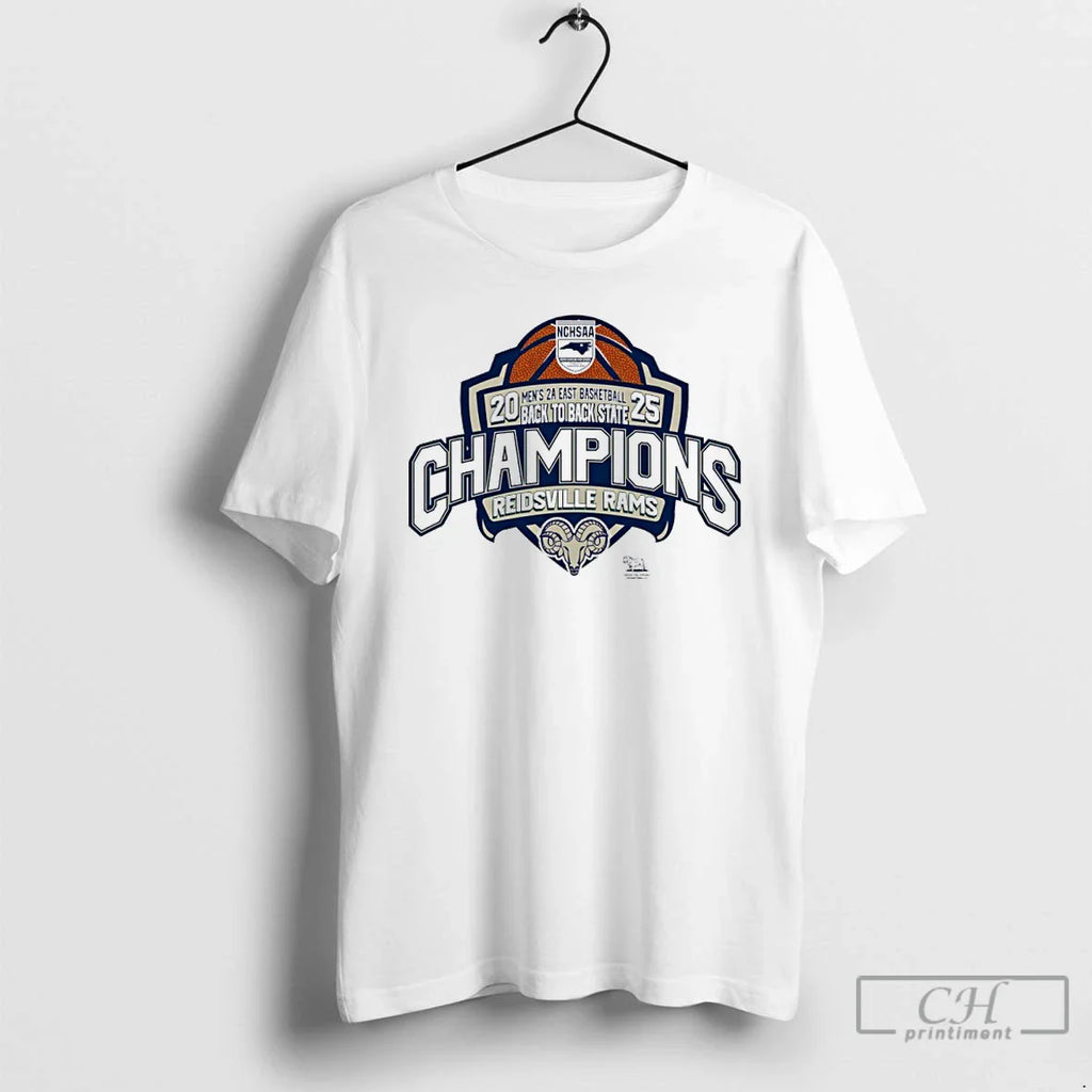 Reidsville Rams 2025 2a East Basketball Back Back State Champions T-Shirts, Hoodie, Sweatshirt