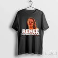 Renee Nicole Good Justice Renee T-Shirts, Hoodie, Sweatshirt