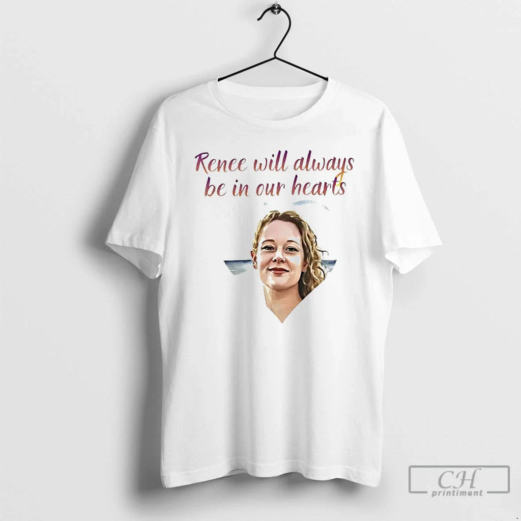 Renee Nicole Good Will Always Be Our Hearts T-Shirts, Hoodie, Sweatshirt