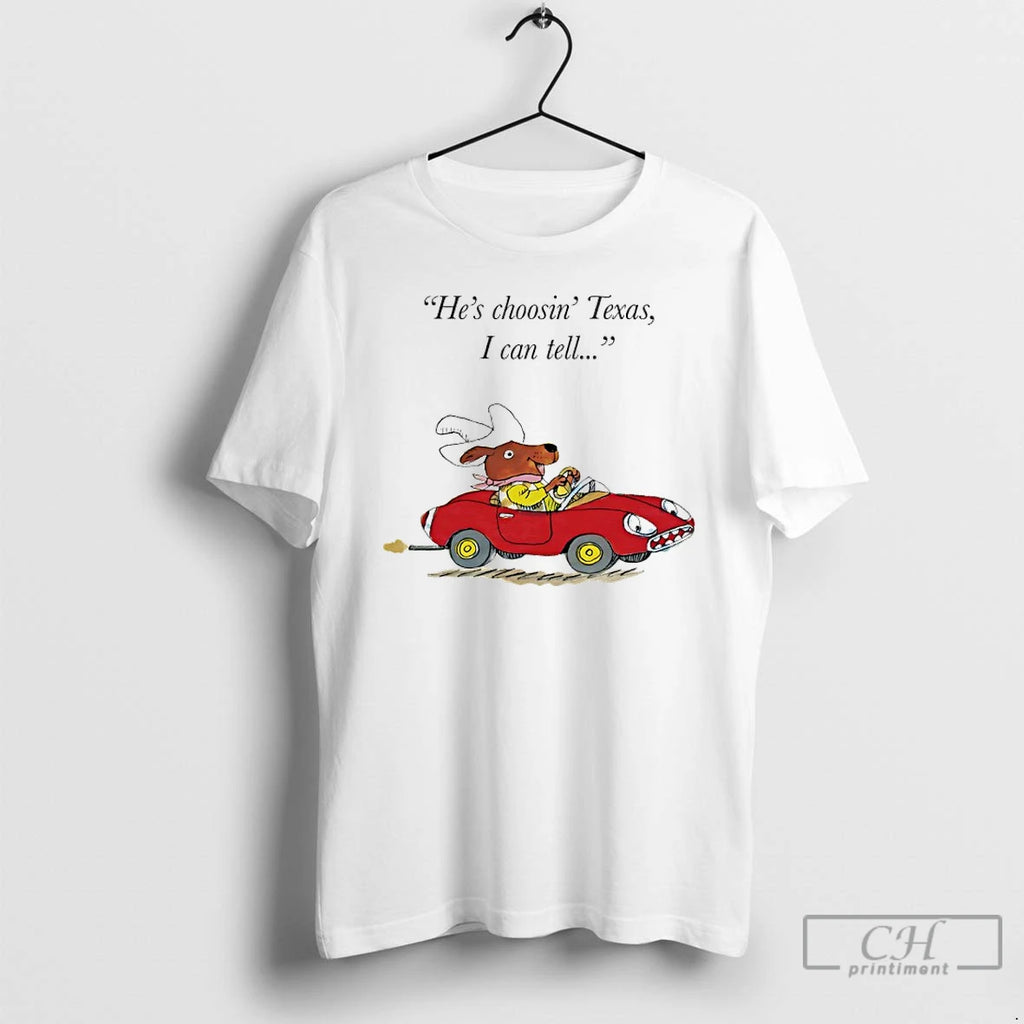 Premium Richard Scarry Dingo Hes Choosin Texas I Call Tell
