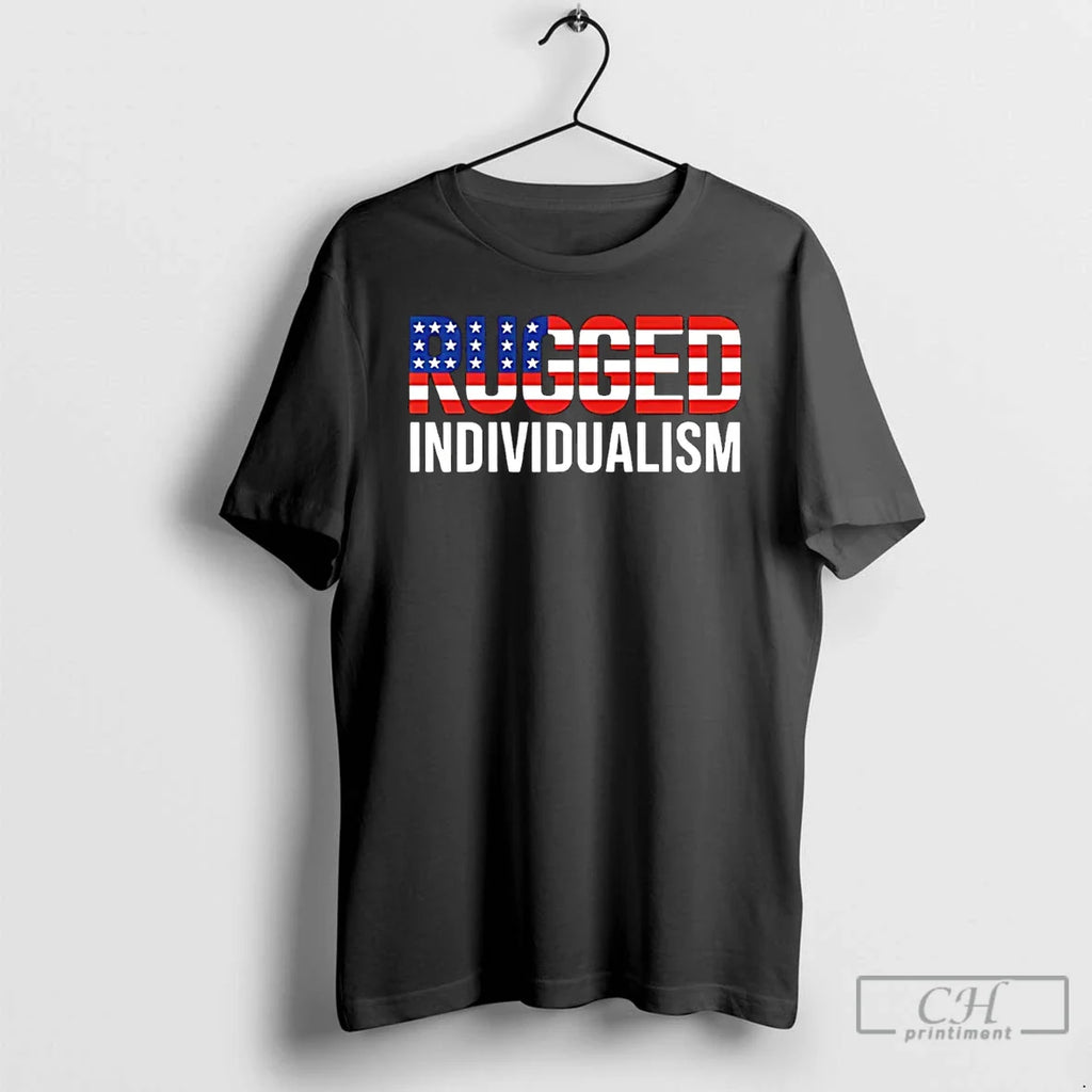 Rugged Individualism Usa Flag T-Shirts, Hoodie, Sweatshirt