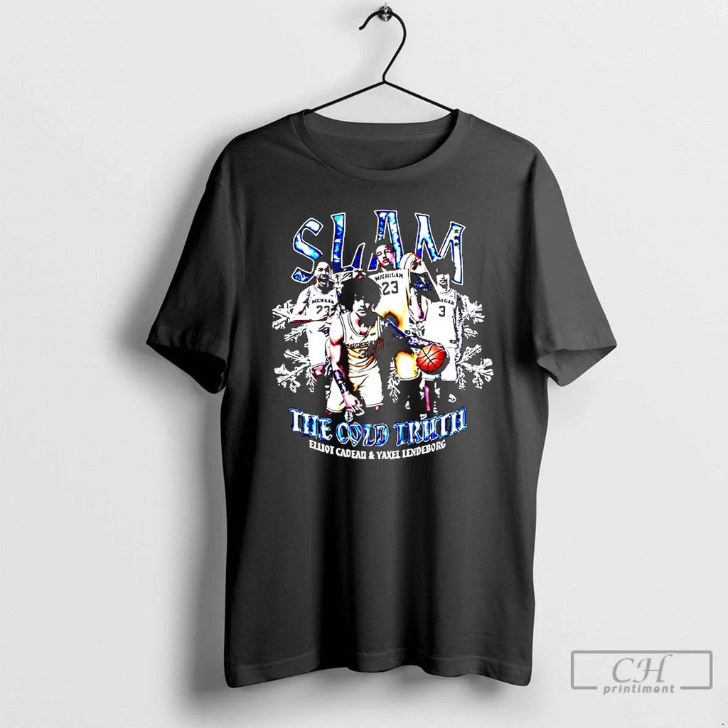 Slam Cold Truth Elliot Cadeau Yaxel Lendeborg Michigan T-Shirts, Hoodie, Sweatshirt