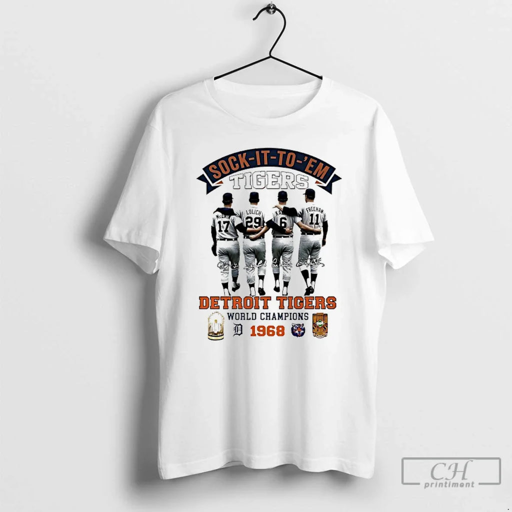 Sock Em Detroit Tigers World Champions 1968 Signatures T-Shirts, Hoodie, Sweatshirt