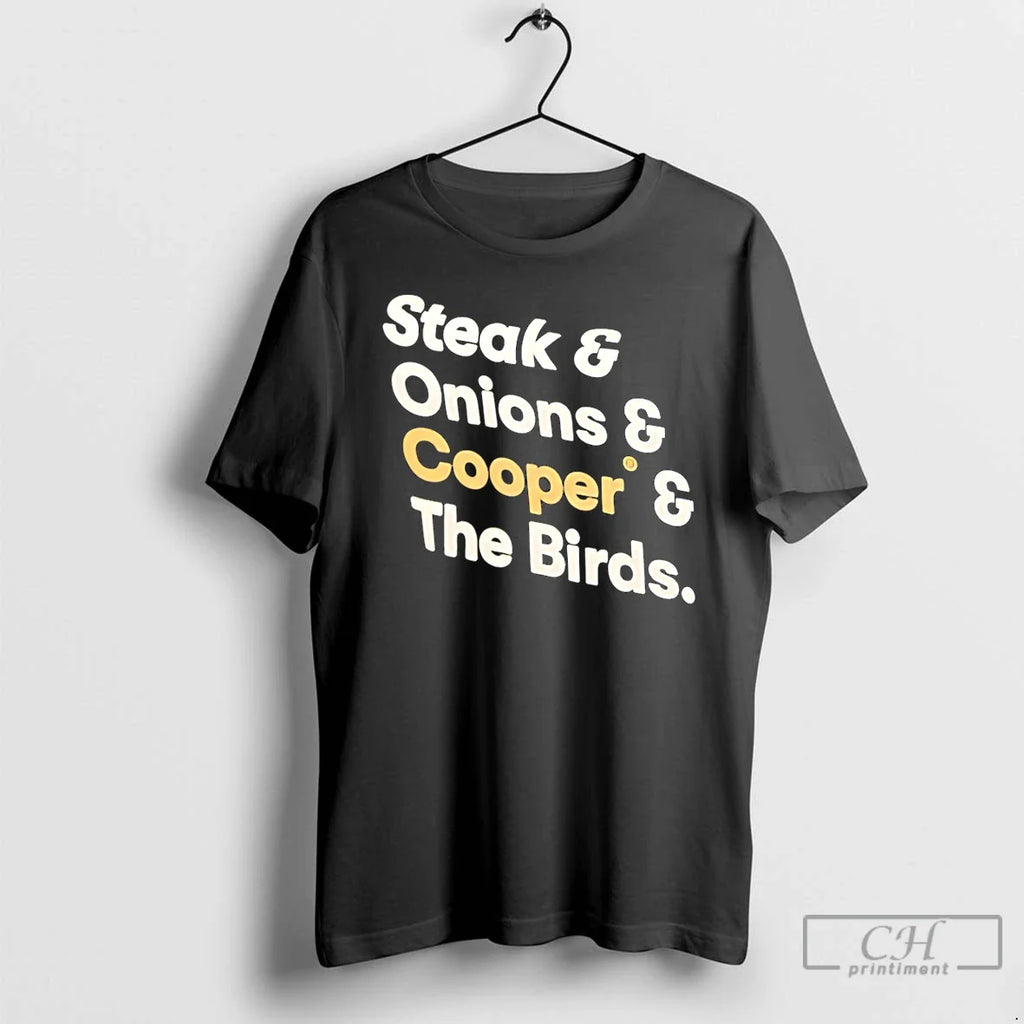 Steak Onions Cooper Birds T-Shirts, Hoodie, Sweatshirt