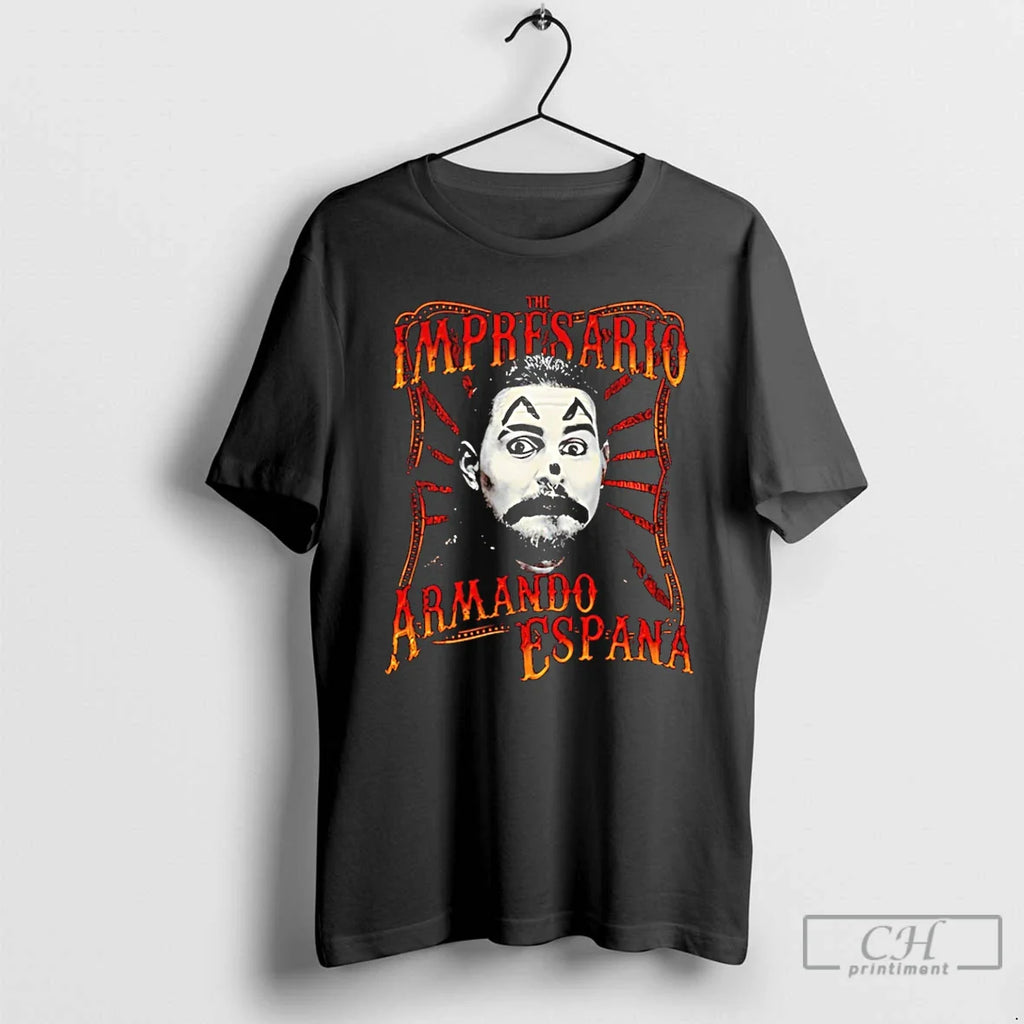 Impresario Armando Espana Clown Face T-Shirts, Hoodie, Sweatshirt