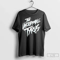 Unstoppable Tyrus T-Shirts, Hoodie, Sweatshirt