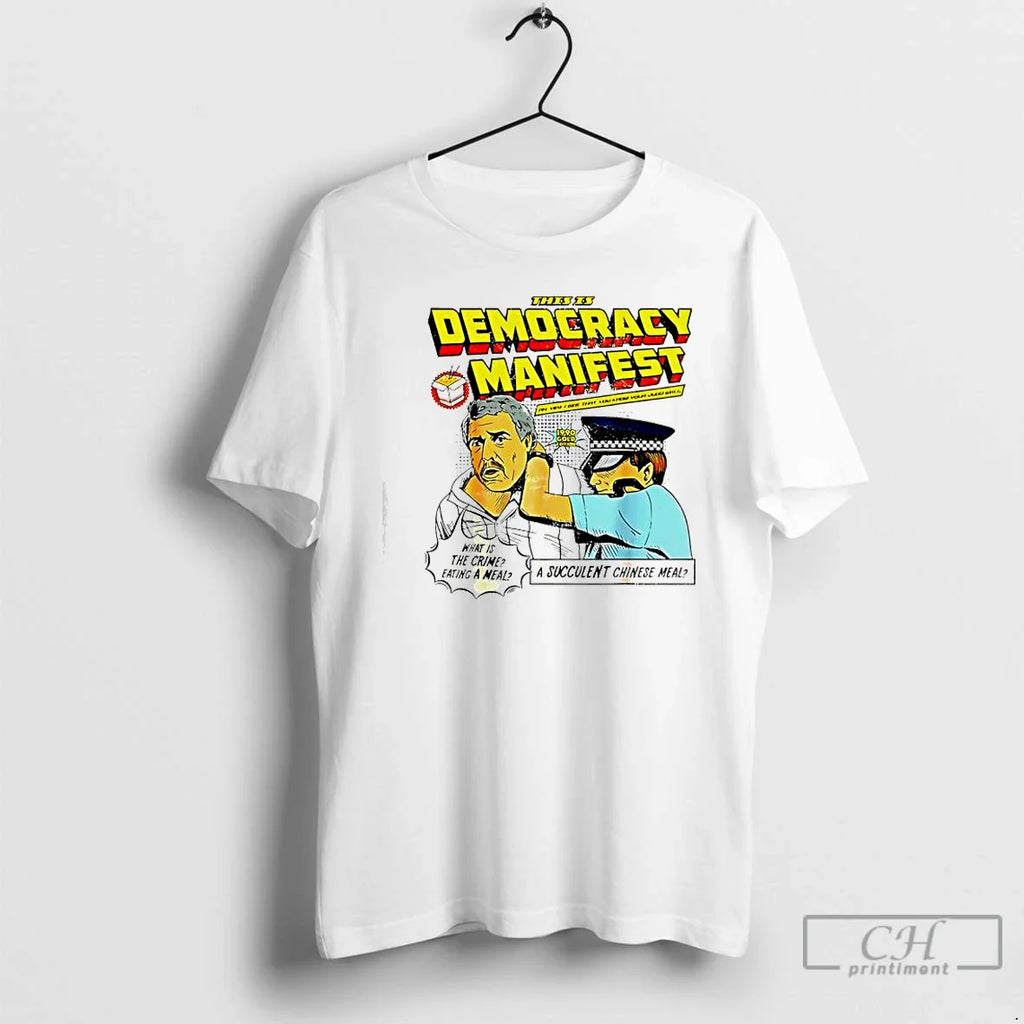 This Is Democracy Manifest Dhaey T-Shirts, Hoodie, Sweatshirt