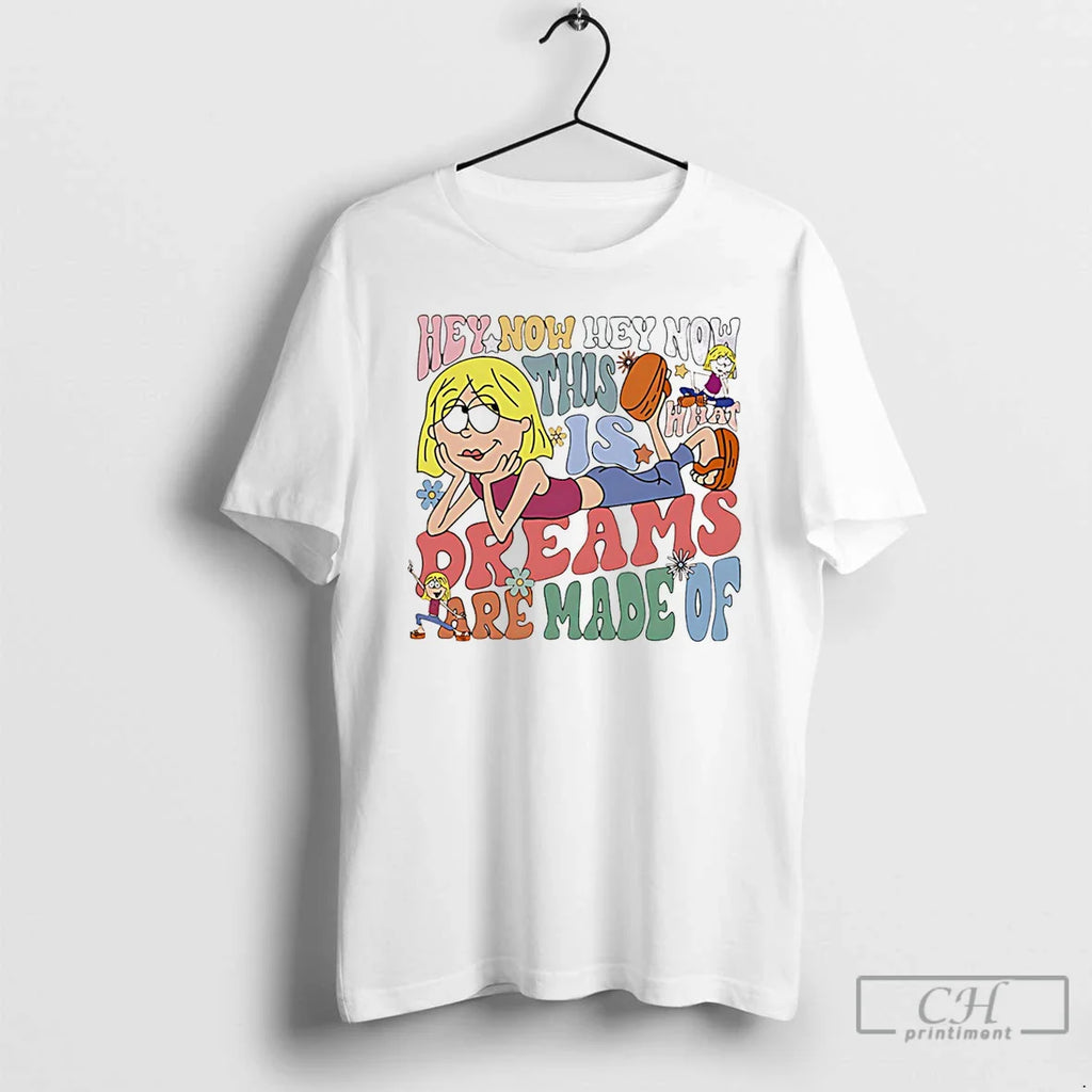 This Is What Dreams Are Made T-Shirts, Hoodie, Sweatshirt