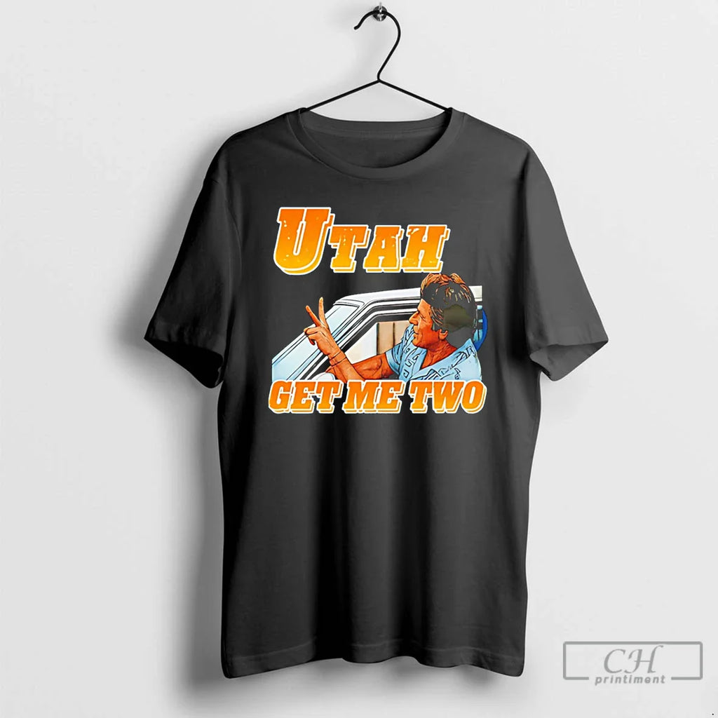 Utah Get My Two T-Shirts, Hoodie, Sweatshirt