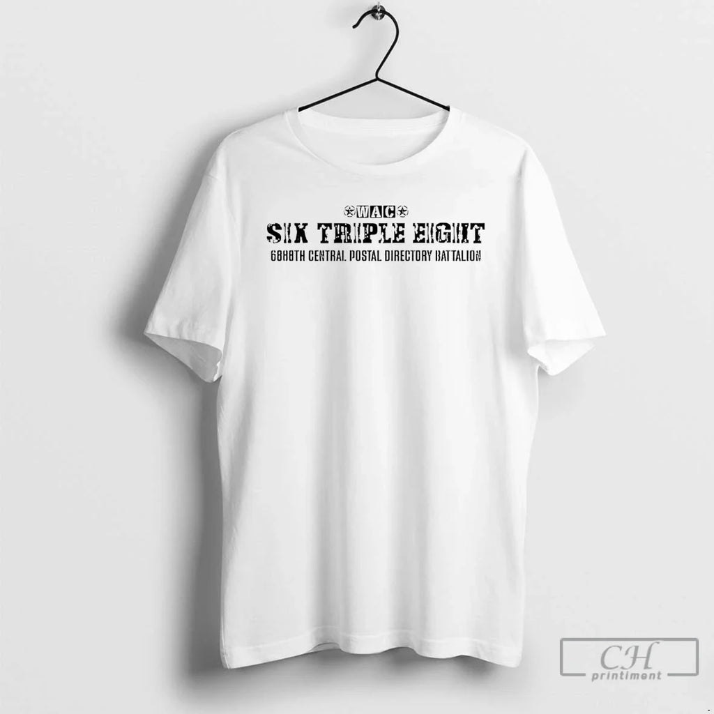 Wac 6888th Central Postal Directory Battalion Six Triple Eight T-Shirts, Hoodie, Sweatshirt