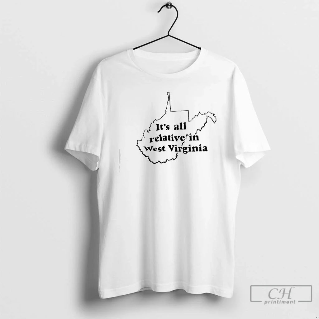 West Virginia All Relative State T-Shirts, Hoodie, Sweatshirt