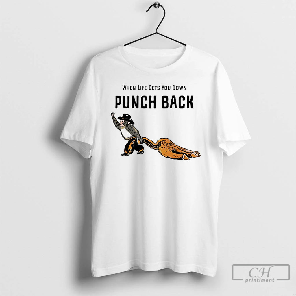 Premium When Life Gets You Down Punch Back