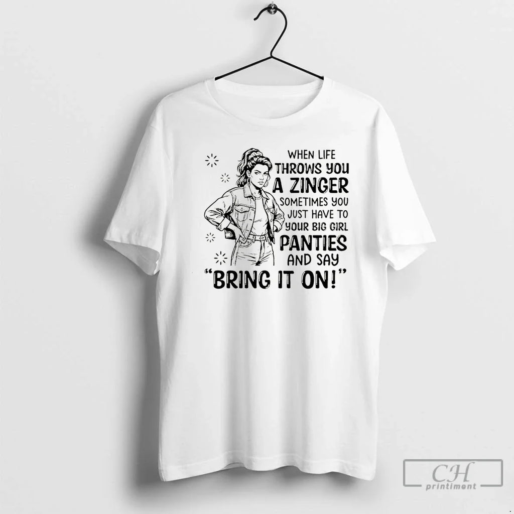 When Life Throws You Zinger Sometimes You Just Have Put Your T-Shirts, Hoodie, Sweatshirt