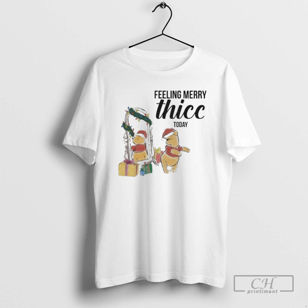 Winnie Pooh Feeling Merry Thic Today Shirt T-Shirts, Hoodie, Sweatshirt