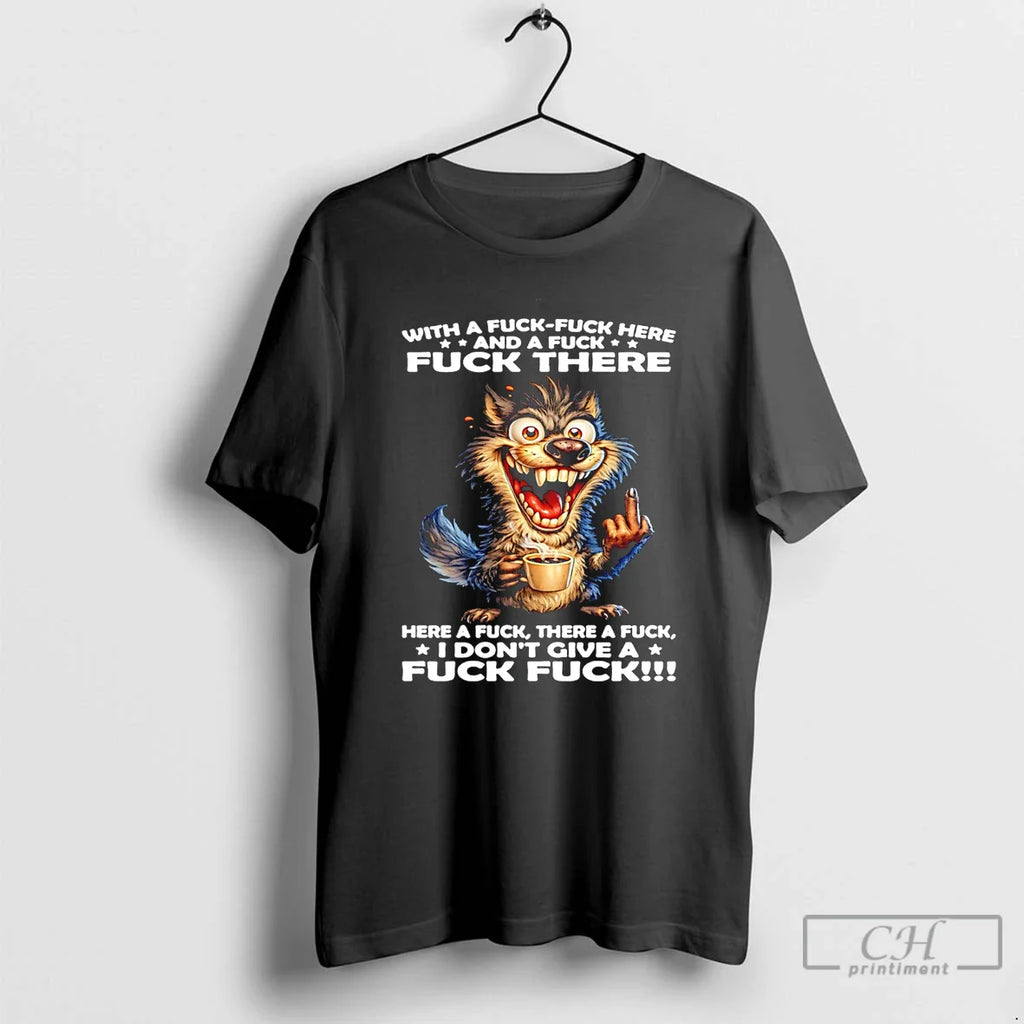 Fck Fck Here Fck There T-Shirts, Hoodie, Sweatshirt