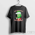 Youll Get No Presents Youll Be Happy T-Shirts, Hoodie, Sweatshirt
